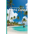 Celebrating the City of Punta Cana