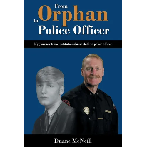 From Orphan to Police Officer