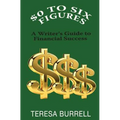 $0 to Six-Figures: A Writer's Guide to Financial Success