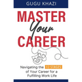 Master Your Career: Navigating the 12 Stages of Your Career for a Fulfilling Work Life