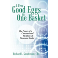 A Few Good Eggs in One Basket: The Power of a Concentrated Portfolio of Common Stocks