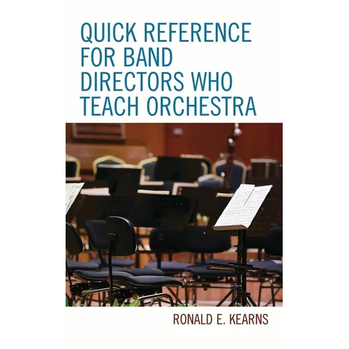 Quick Reference for Band Directors Who Teach Orchestra