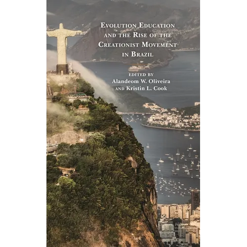 Evolution Education and the Rise of the Creationist Movement in Brazil