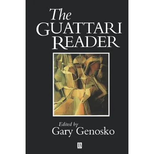 The Guattari Reader