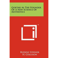 Goethe As The Founder Of A New Science Of Aesthetics