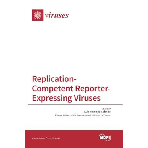 Replication-Competent Reporter-Expressing Viruses