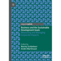 Business and the Sustainable Development Goals: Measuring and Managing Corporate Impacts