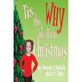 Tis the Why We Have Christmas