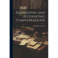 Bookkeeping and Accounting, Complete Course