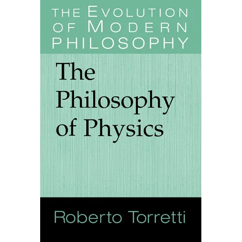 The Philosophy of Physics