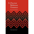 A Choctaw Reference Grammar