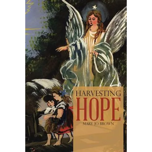 Harvesting Hope