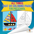 All Things That Go Coloring Pages for Preschool Children's Activities, Crafts & Games Books