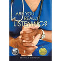 Are You Really Listening?