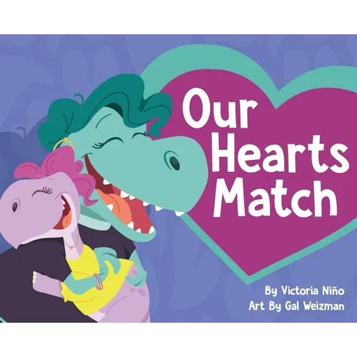 Our Hearts Match: A Heartwarming Children's Book Celebrating Donor Conception, Egg Donation, Embryo Donation, and Diverse Families