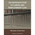 An Introduction to Labor and Employment Law