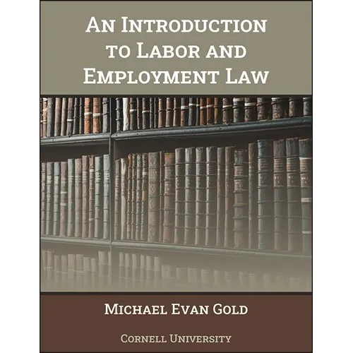 An Introduction to Labor and Employment Law