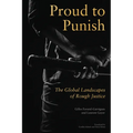 Proud to Punish: The Global Landscapes of Rough Justice