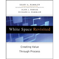 White Space Revisited: Creating Value Through Process