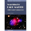 Searching for Dark Matter with Cosmic Gamma Rays