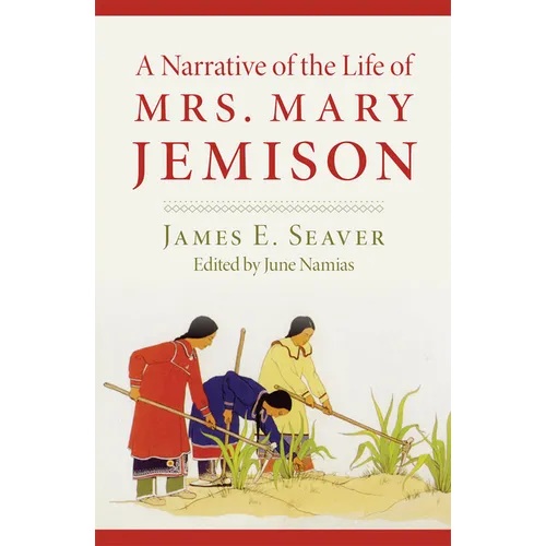 A Narrative of the Life of Miss Mary Jemison