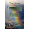 Freedom Come