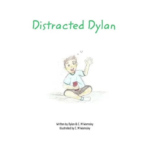 Distracted Dylan