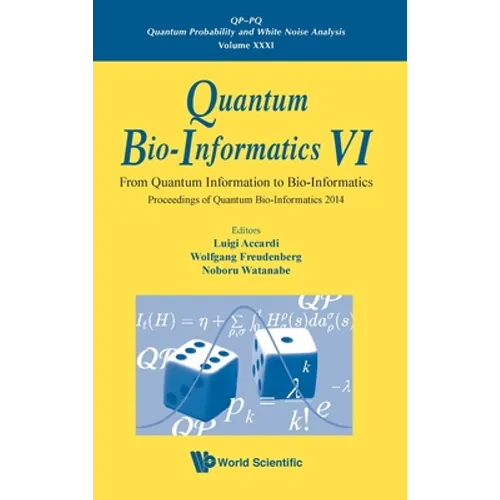 Quantum Bio-Informatics VI: Proc of Quantum Bio-Info 2014