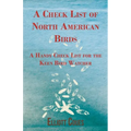A Check List of North American Birds - A Handy Check List for the Keen Bird Watcher