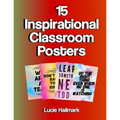 15 Inspirational Classroom Posters: School Classroom and Teacher Decorations - 11 x 8.5"