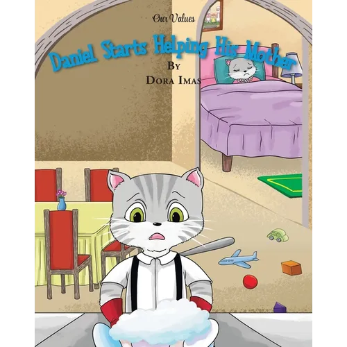 Daniel Starts Helping His Mother