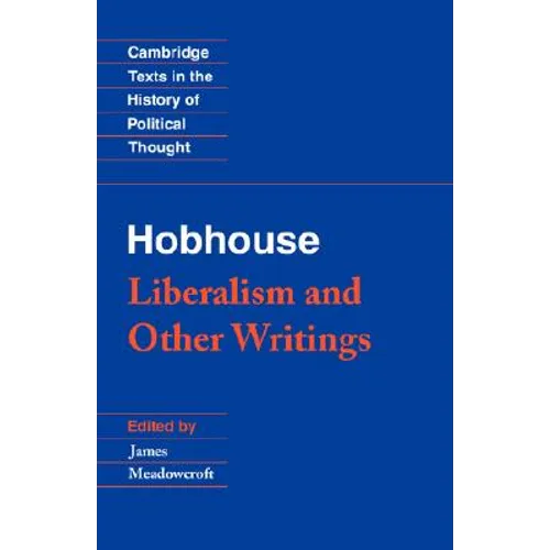 Hobhouse: Liberalism and Other Writings