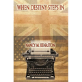 When Destiny Steps In