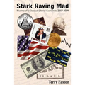 Stark Raving Mad, Musings of a Classical Liberal Economist: 2007-2009