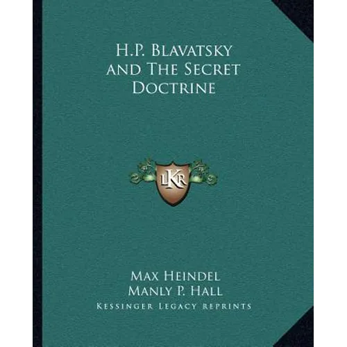 H.P. Blavatsky and The Secret Doctrine