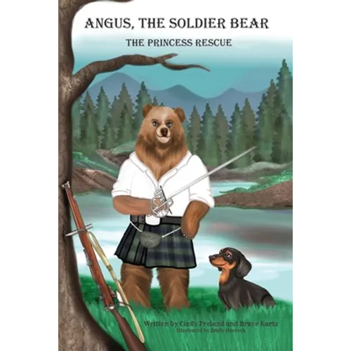 Angus the Soldier Bear: The Princess Rescue