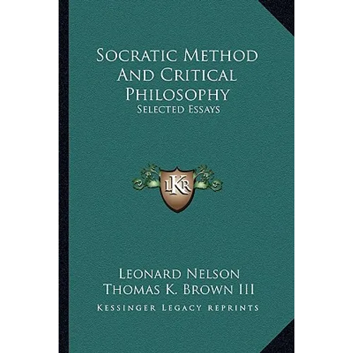 Socratic Method And Critical Philosophy: Selected Essays