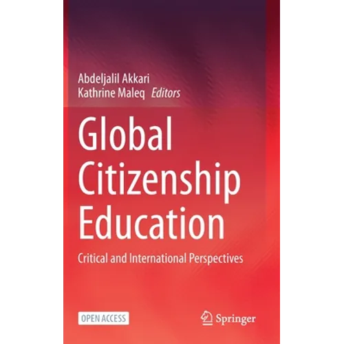 Global Citizenship Education: Critical and International Perspectives
