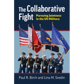 The Collaborative Fight: Pursuing Jointness in the Us Military