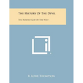 The History of the Devil: The Horned God of the West