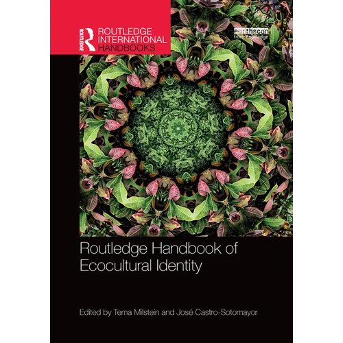 Routledge Handbook of Ecocultural Identity