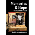 Memories and Hope: The Road I Traveled