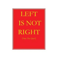 Left Is Not Right: Take the Quiz