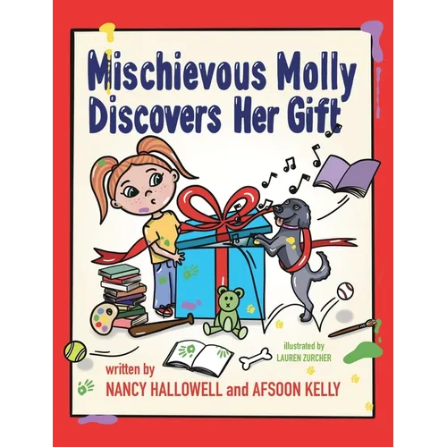 Mischievous Molly Discovers Her Gift