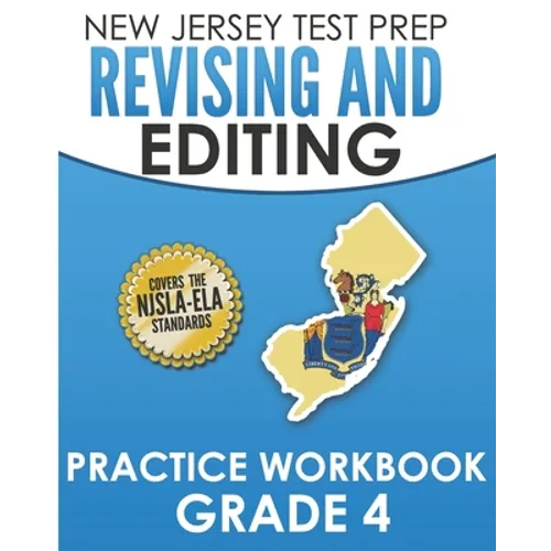 NEW JERSEY TEST PREP Revising and Editing Practice Workbook Grade 4: Develops Writing, Language, and Vocabulary Skills