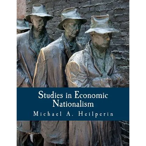 Studies in Economic Nationalism