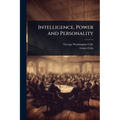 Intelligence, Power and Personality