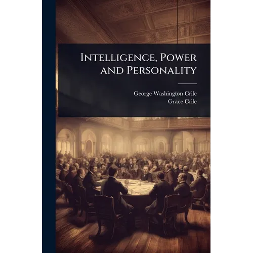 Intelligence, Power and Personality