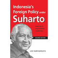 Indonesia's Foreign Policy Under Suharto: Aspiring to International Leadership (2nd Edition)