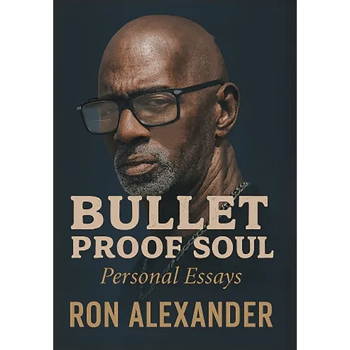 Bullet Proof Soul: Personal Essays